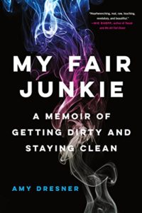 Amy Dresner - My Fair Junkie Book