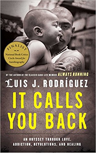 It Calls You Back by Luis Rodriguez